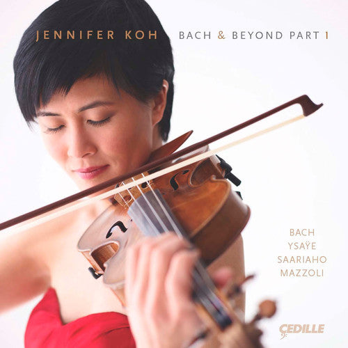 Jennifer Koh - Bach & Beyond Part 1 [CD]