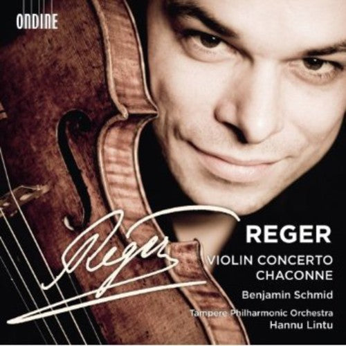 Reger / Schmid / Tampere Philharmonic Orch / Lintu - Violin Concerto Chaconne [CD]