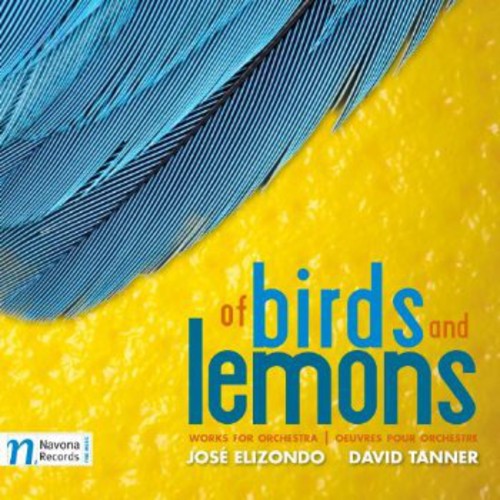 Tanner / Vronsky / Moravian Philharmonic Orchestra - Of Birds & Lemons [CD]