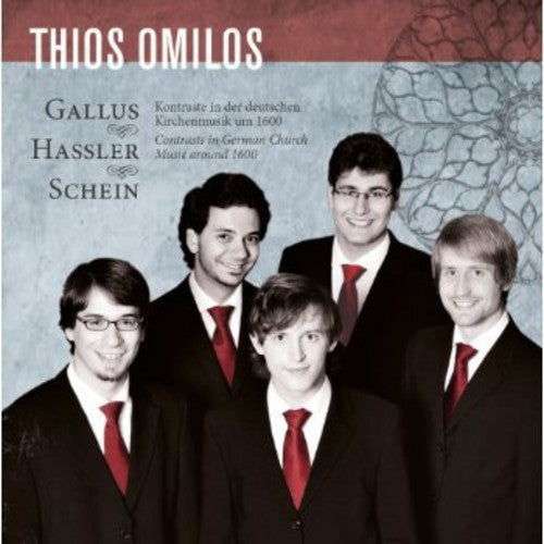Thios Omilos - Contrasts in German Church Music Around 1600 [CD]