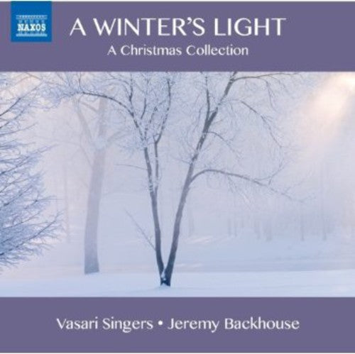 Vasari Singers - Winter's Light: Carols from the 17th & 19th & 20th [CD]