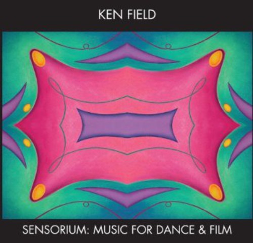 Ken Field - Sensorium: Music for Dance & Film [CD]