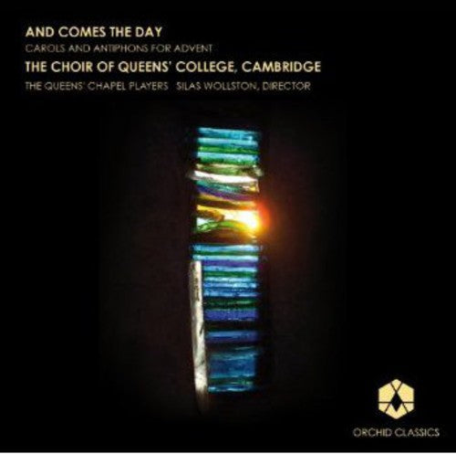 Silas Wollston - Comes the Day: Carols and Antiphons for Advent [CD]