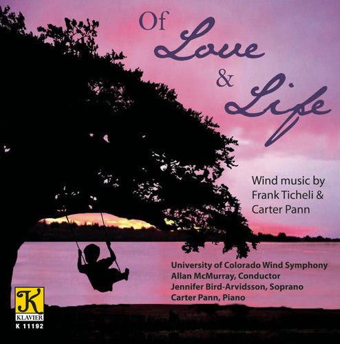 University Of Colorado Wind Symphony - Of Love & Life [CD]