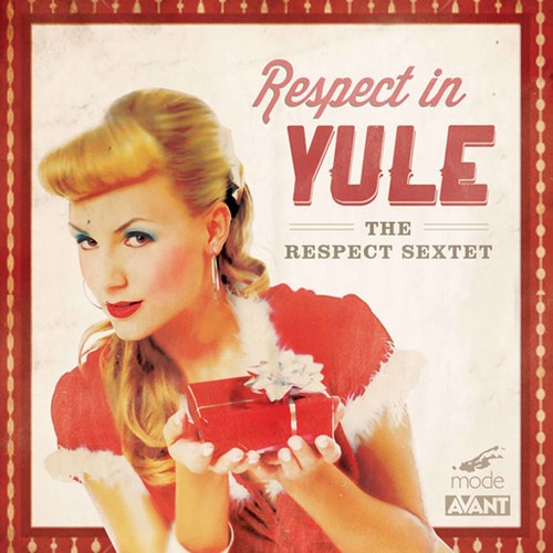 Respect Sextet - Respect in Yule [CD]