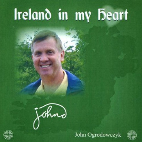 John Ogrodowczyk - Ireland in My Heart [CD]