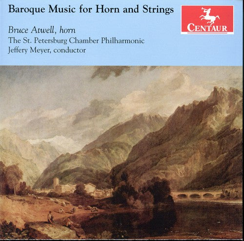 Bruce Atwell - Baroque Music for Horn & String [CD]