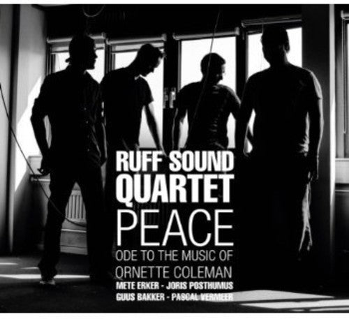 Ruff Sound Quartet - Peace: Ode to the Music of Ornette Coleman [CD]