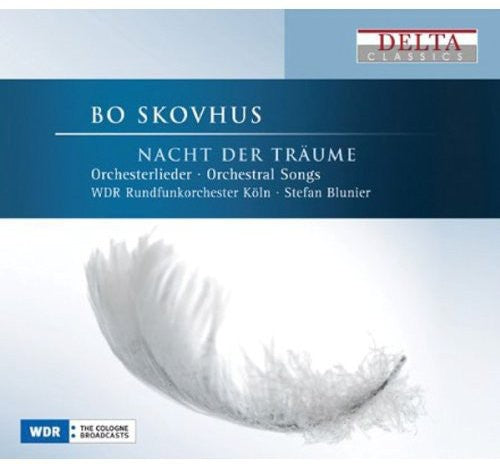 Skohvus / Wdr Radio Orch Cologne / Blunier - Nacht Der Traume: Orchestral Songs (Ocrd) [CD]