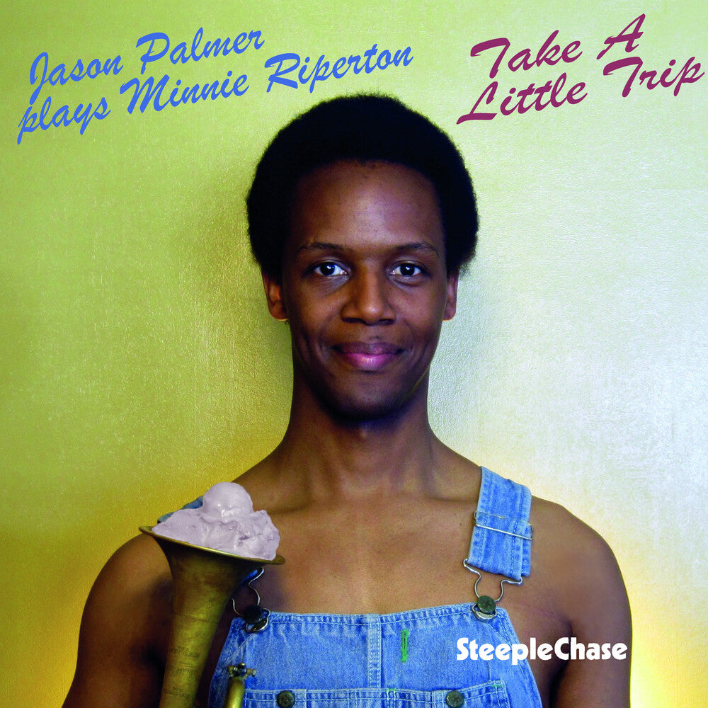 Jason Palmer - Take a Little Trip-Jp Plays Minnie Riperton [CD]