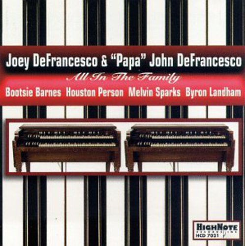 Joey Defrancesco & Papa John - All in the Family [CD]