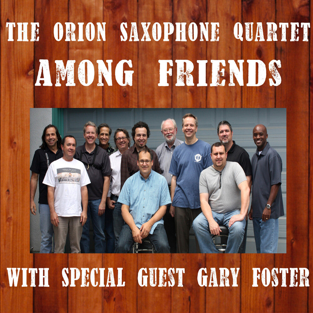 Orion Saxophone Quartet - Among Friends [CD]