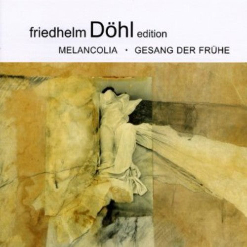 Dohl / Kertesz-Gabry / Cologne Radio Chorus - Melancolia & Gesang Der Fruhe 8 [CD]