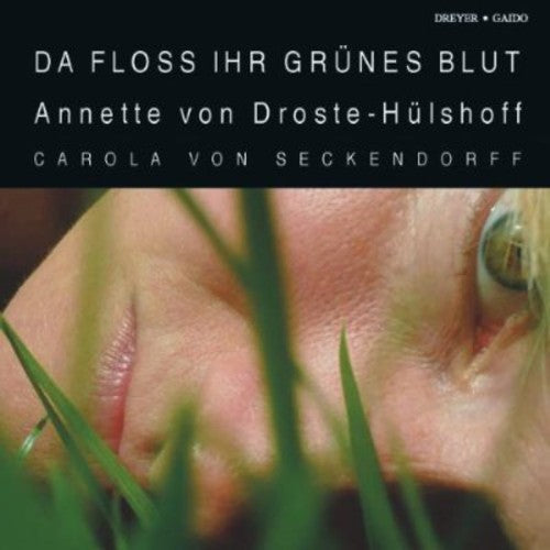 Carola von Seckendorff - Da Floss Ihr Grunes Blut [2 CD]