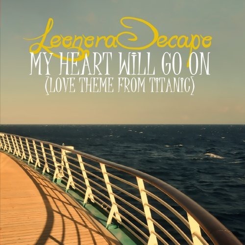 Leonora Decapo - My Heart Will Go on - the Remixes [CD]