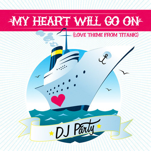 Dj Party - My Heart Will Go On (Mod) [CD]