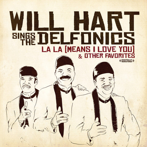 Will Hart Sings The Delfonics - La-La (Means I Love You) [CD]