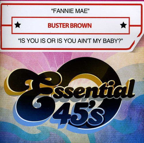 Buster Brown - Fannie Mae / Is You Is or Is You Ain't My Baby [CD]