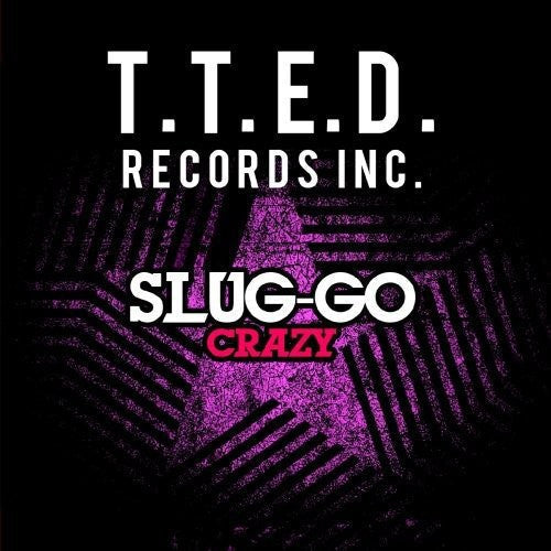 Slug-Go - Crazy (Mod) [CD]