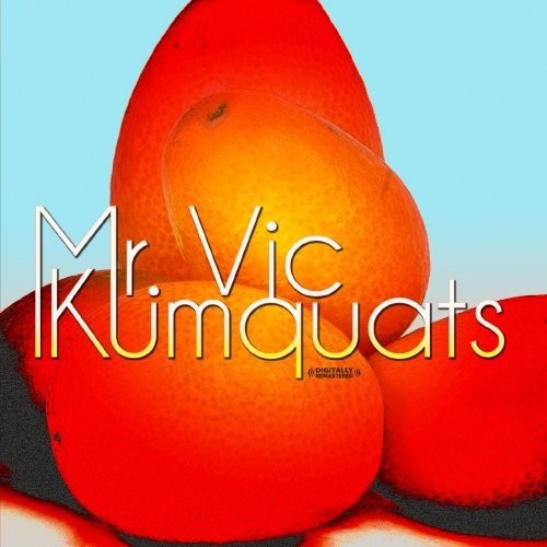 Mr Vic - Kumquats [CD]