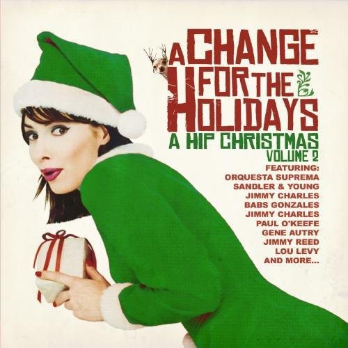 Various Artists - Change for the Holidays: A Hip Christmas Volume 2 [CD]