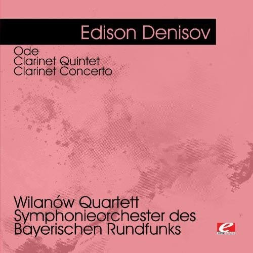 Wilanów Quartett - Denisov: Ode - Clarinet Quintet - Clarinet [CD]