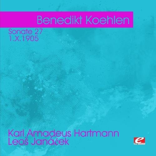 Benedikt Koehlen - Hartmann: Sonate 27 Janacek [CD]