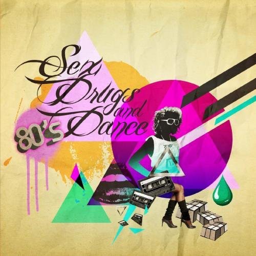 Various Artists - Sex Drugs & 80's Dance Music / Various [CD]