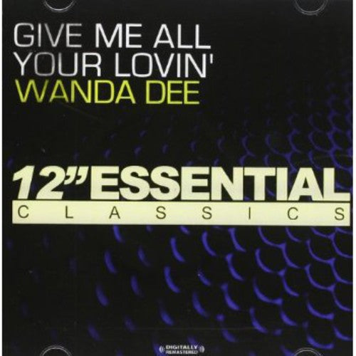 Wanda Dee - Give Me All Your Lovin [CD]