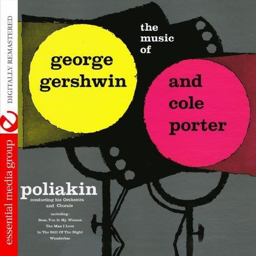 The Poliakin Orchestra and Chorale - Music of George Gershwin [CD]