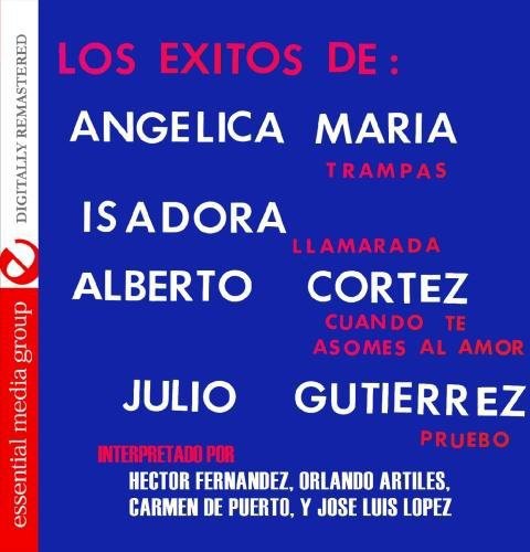 Los Exitos De Angelica Maria Isadora Alberto Cort - Los Exitos de: Angelica Maria Isadora [CD]