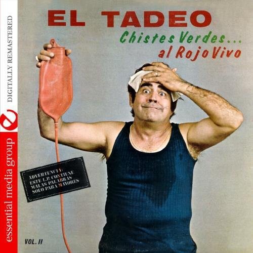 El Tadeo - Chistes Verdes.Al Rojo Vivo 2 [CD]