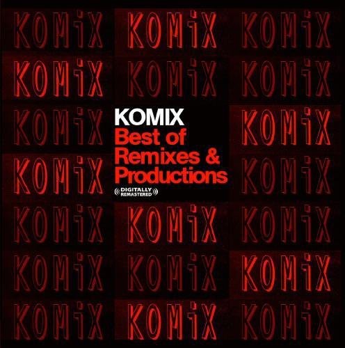 Komix-Best Of Remixes & Productions - Komix: Best of Remixes / Various [CD]