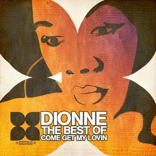 Dionne - Best of: Come Get My Lovin [CD]