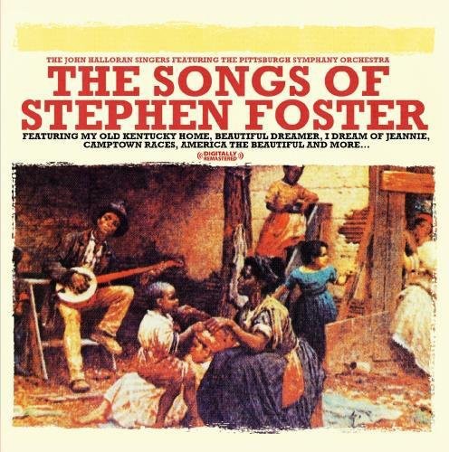 John Halloran Singers - Songs of Stephen Foster [CD]