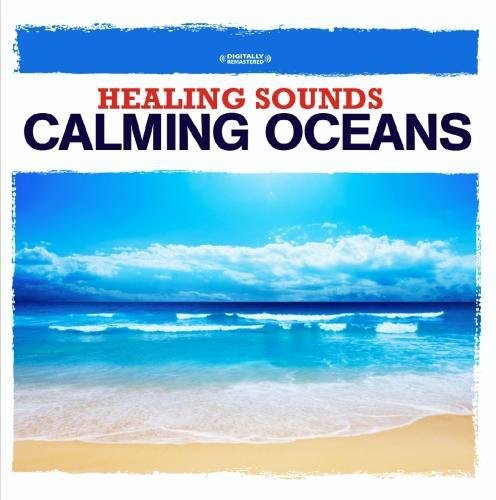 Nature Sounds - Healing Sounds - Calming Oceans [CD]
