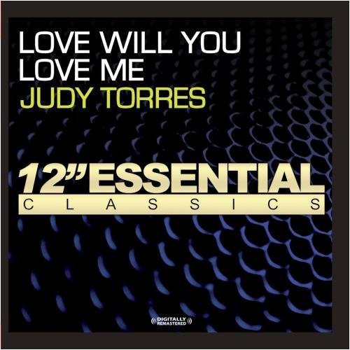 Judy Torres - Love Will You Love Me [CD]