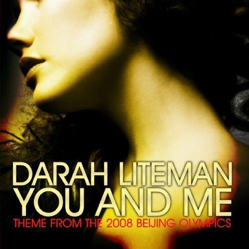 Darah Liteman - You and Me (Theme from the 2008 Beijing Olympics) [CD]