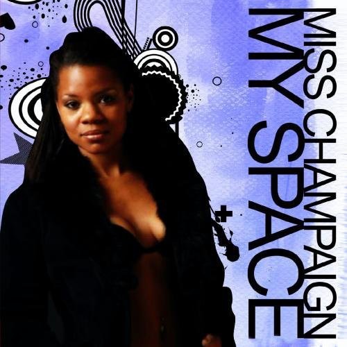 Miss Champaign - My Space [CD]