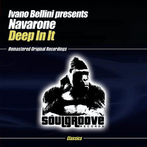 Ivano Bellini Presents Navarone - Deep in It [CD]