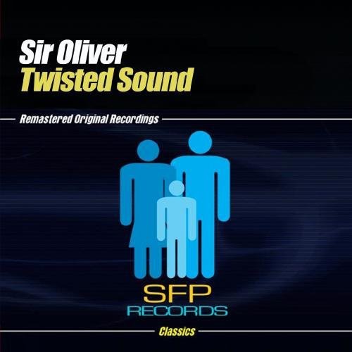 Sir Oliver - Twisted Sound [CD]