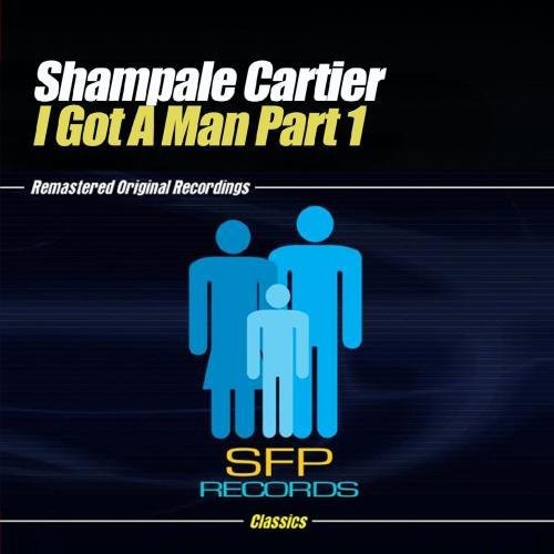 Shampale Cartier - I Got a Man Part 1 Music CD