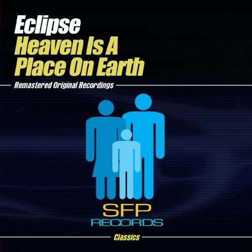 Eclipse - Heaven Is a Place on Earth [CD]