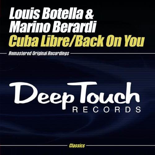 Louis Botella & Marino Berardi - Cuba Libre / Back on You [CD]