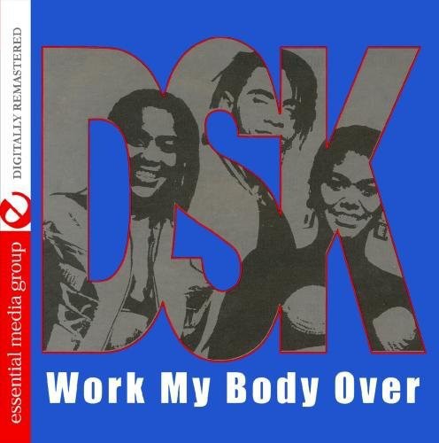 DSK - Work My Body Over [CD]