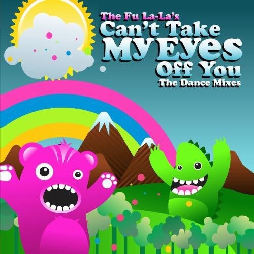 Fu La Las - Cant Take My Eyes Off You [CD]
