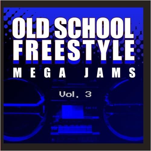 Various Artists - Old School Freestyle Mega Jams 3 / Var [CD]