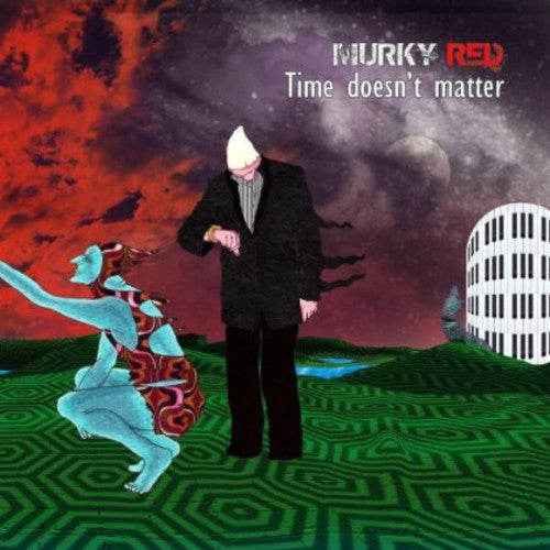 Murky Red - Time Doesn't Matter [CD]
