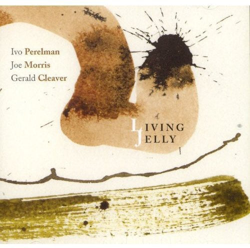 Perelman/Morris/Cleaver - Living Jelly [CD]