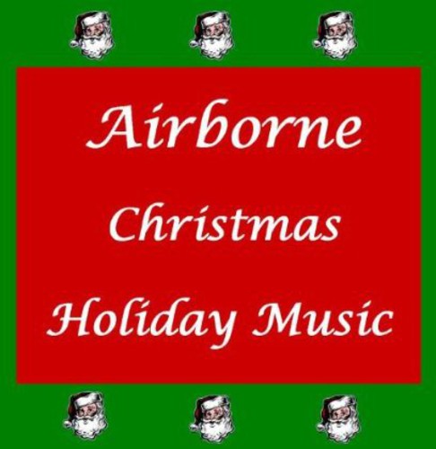 Airborne - Christmas: Holiday Music [CD]